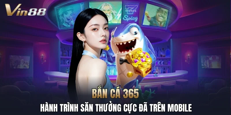bắn cá 365