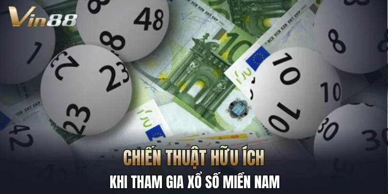 Chiến thuật hữu ích khi tham gia xổ số miền Nam