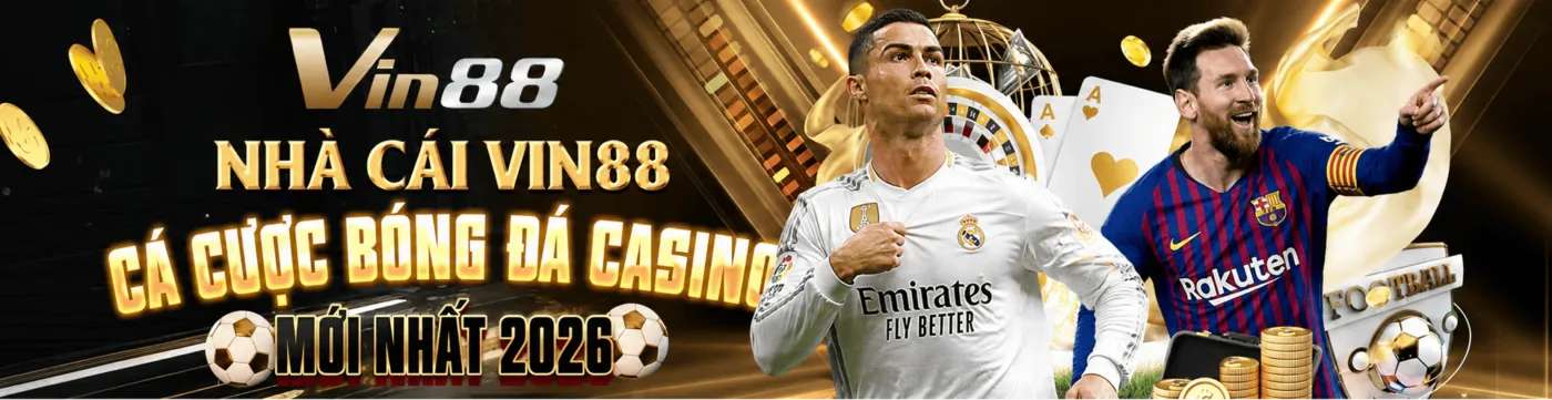 Nhà cái VIN88 cá cược bóng đá casino mới nhất 2026